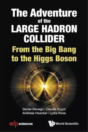 Denegri Adventure Of The Large Hadron Collider, The Book NEU