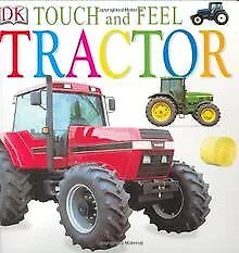 Tractor (Touch & Feel) de DK Publishing | Livre | état bon