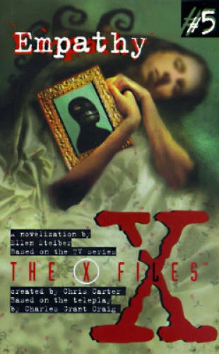 The X Files, No. 5: Empathy - Mass Market Paperback By Ellen Steiber - GOOD