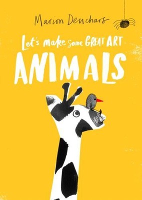 LET'S MAKE SOME Great Art: Animals Ez Deuchars Marion English Paperback