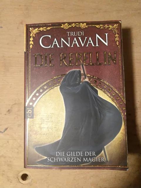 Die Rebellin / Die Gilde der Schwarzen Magier Bd.1 von Trudi Canavan (2009, Tas…