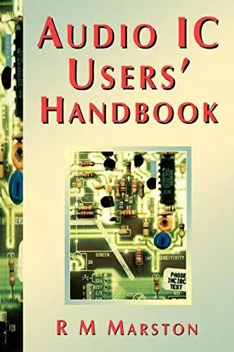 Audio IC Users Handbook (Circuits Manual)-R M MARSTON