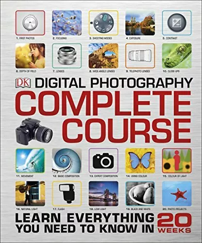 Digital Photography Complete Course: Learn Everything You Need  by DK 0241186099