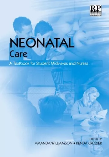 Neonatal Care: A Textbook for Student Midwives and Nurses By Ama