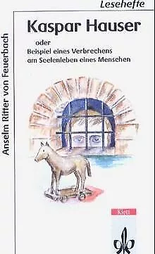 Kaspar Hauser oder Beispiel eines Verbrechens am Se... | Buch | Zustand sehr gut