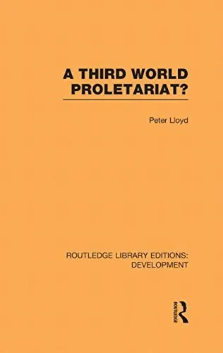 A Third World Proletariat? (Routledge Library Editions: Development), Ll HB..