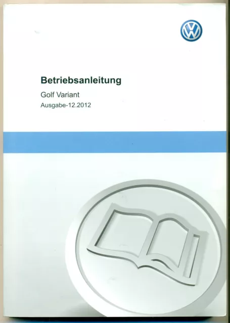 Betriebsanleitung  VW GOLF  VARIANT  Bedienungsanleitung 2012 Handbuch Kombi