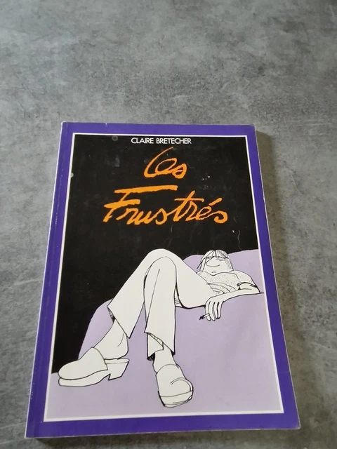 Livre Les Frustes De Bretecher