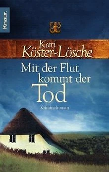 Mit der Flut kommt der Tod: Kriminalroman von Köster-Lös... | Buch | Zustand gut