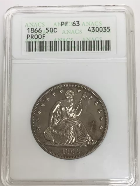 RARE 1866 Proof Seated Liberty Half Dollar ANACS PF 63