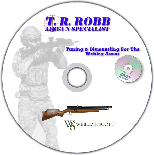 T R Robi WEBLEY AXSOR AIRGUN Air Rifle Tuning & Dismantling DVD by T.R.Robb £5. ...