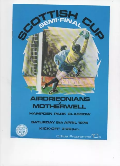 Airdrieonians v Motherwell 5th April 1975 Scottish Cup Semi-Final @ Hampden Park