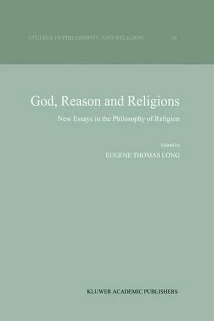 DIEU, RAISON ET religions : nouveaux essais de philosophie de la ...