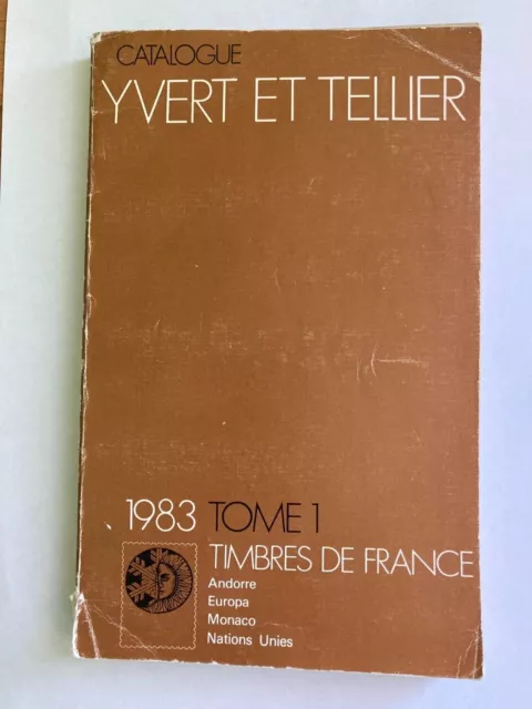 Catalogue Yvert Et Tellier/1983 Tome I / Timbres De France