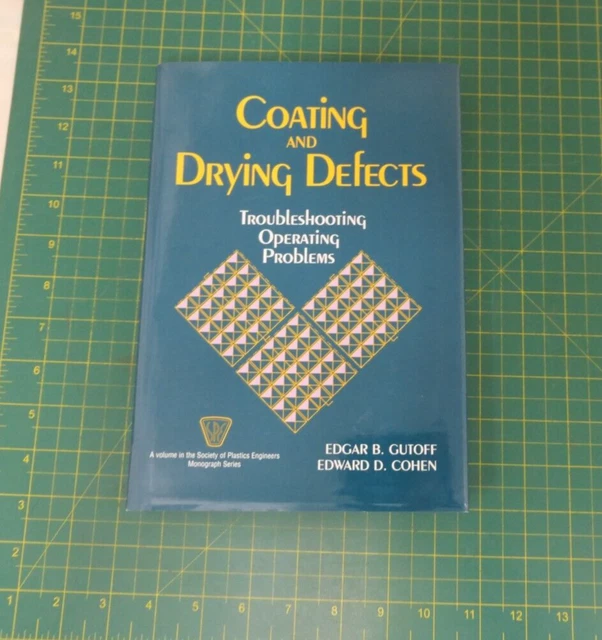 COATING AND DRYING DEFECTS TROUBLESHOOTING OPERATING By Edgar B