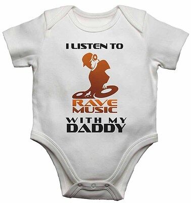 I Listen to Rave Music With My Daddy - Baby Vests Bodysuits for Boys, Girls