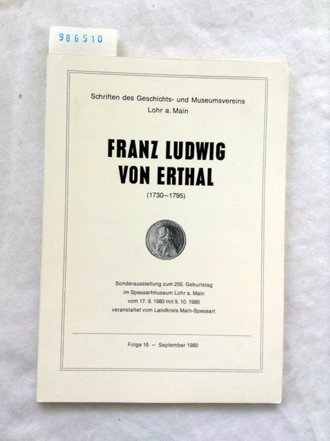 FRANZ LUDWIG VON Erthal Sonderausstellung zum 250. Geburtstag im