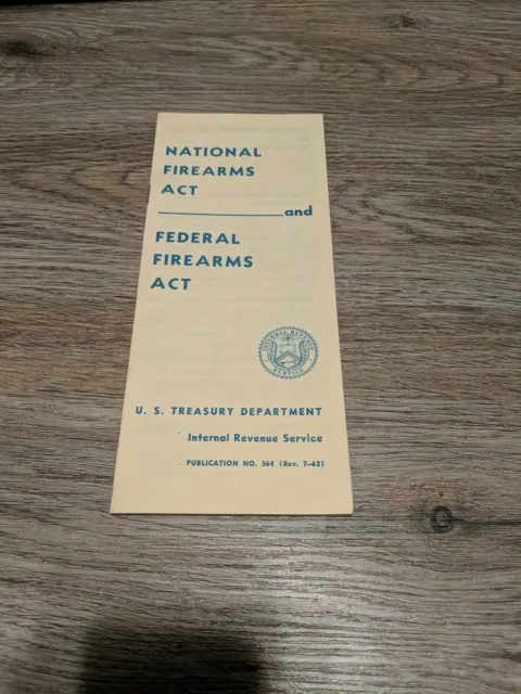 National Firearms Act And Federal Firearms Act US Treasury Department...