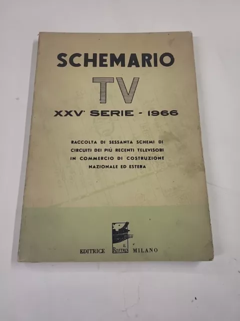 Schemario Tv Xxv Serie 1966 Raccolta 60 Schemi Circuiti Televisori Il Rostro