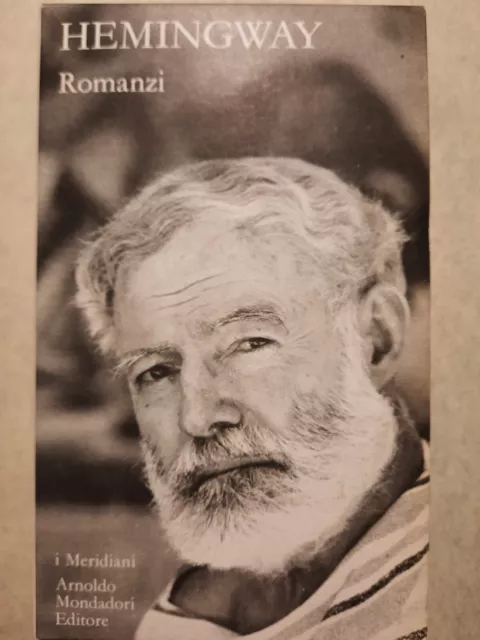 Ernest Hemingway - Romanzi Vol 1 E 2 - I Meridiani Collezione - Ottimo