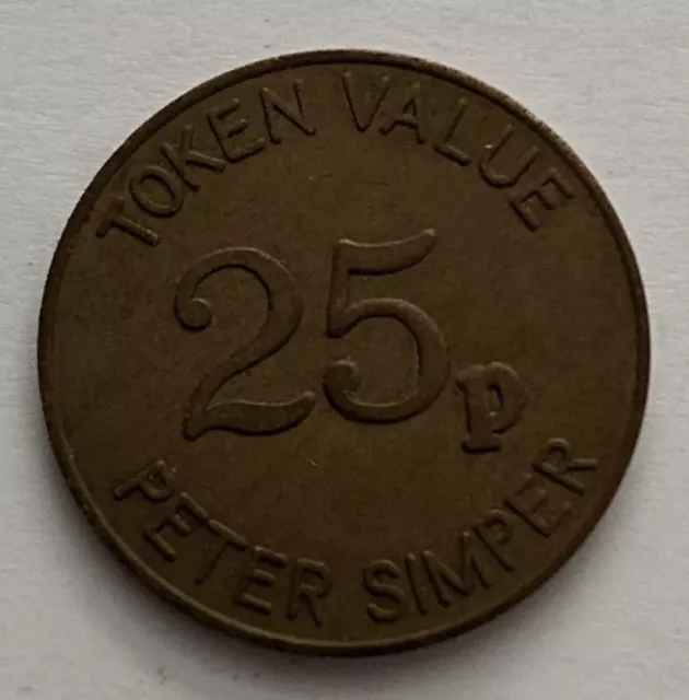 Peter Simper Gambling Machine Token 25p- Free Postage 2