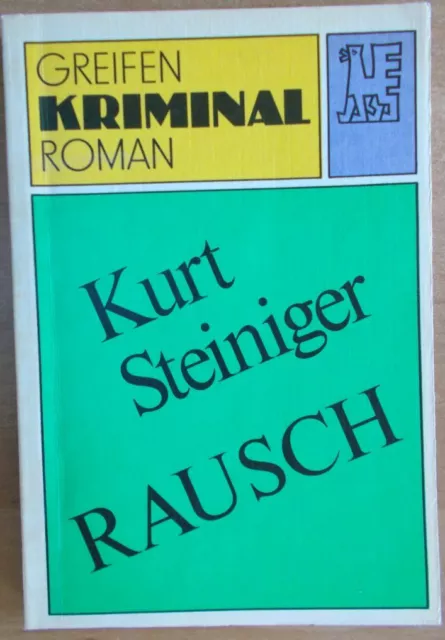 Rausch von Kurt Steiniger