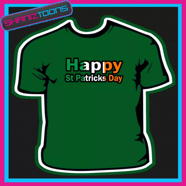 Ireland Happy St Patricks Day Flag Emblem Tshirt Childs Ladies Adults Sizes