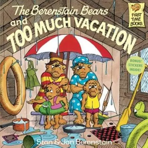 The Berenstain Bears And Too Much Vacation (Turtleback School  Library B - GOOD