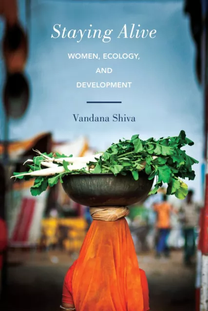 Vandana Shiva | Staying Alive: Women, Ecology, and Development | Taschenbuch