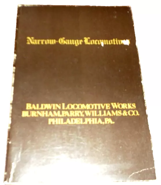 1973 Narrow Gauge Locomotives Manufactured By Baldwin Works Reprint Of 1876