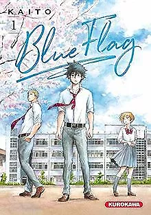 Blue Flag - Tome 01 (1) von KAITO | Buch | Zustand sehr gut