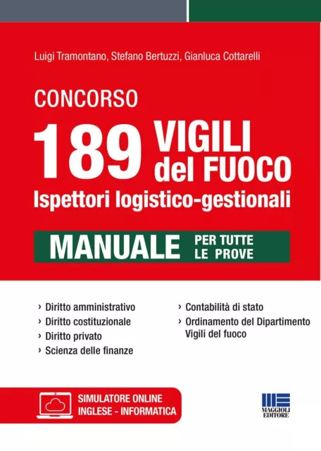 Concorso 189 vigili del fuoco. Ispettori logistico-gestionali. Manuale per...