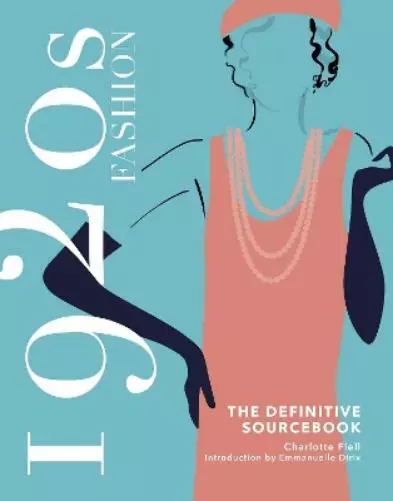 Charlotte Fiell 1920s Fashion: The Definitive Sourcebook (Hardback) (US IMPORT)