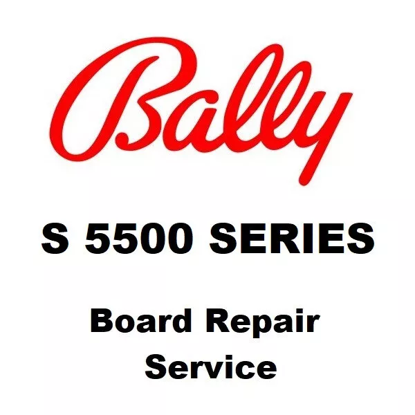 BALLY S 5500 SERIES Slot Machine Gaming Board Repair Service