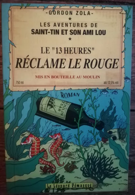 Gordon Zola Le 13 Heures Reclame Le Rouge Leopard Masque Pastiche Tintin Herge