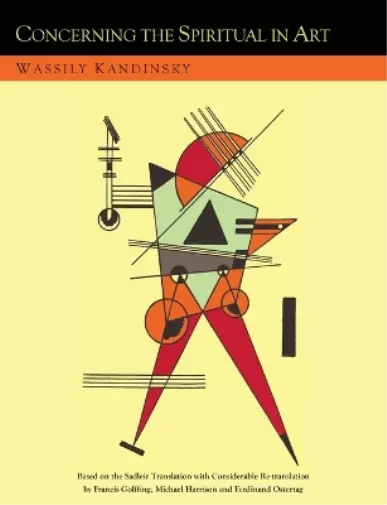 Wassily Kandins Concerning the Spiritual in Art and Painting in Particul (Poche)