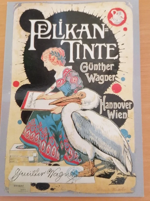 Postkarte PELIKAN Tinte Günther Wagner Wien Thema: Historisches Plakat von 1903