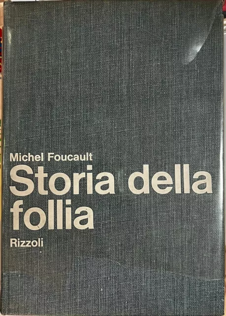 storia della follia foucault michel