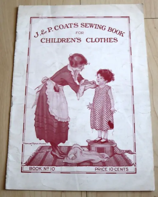 1921 J&P coats sewing book for childrens clothes no. 10 booklet