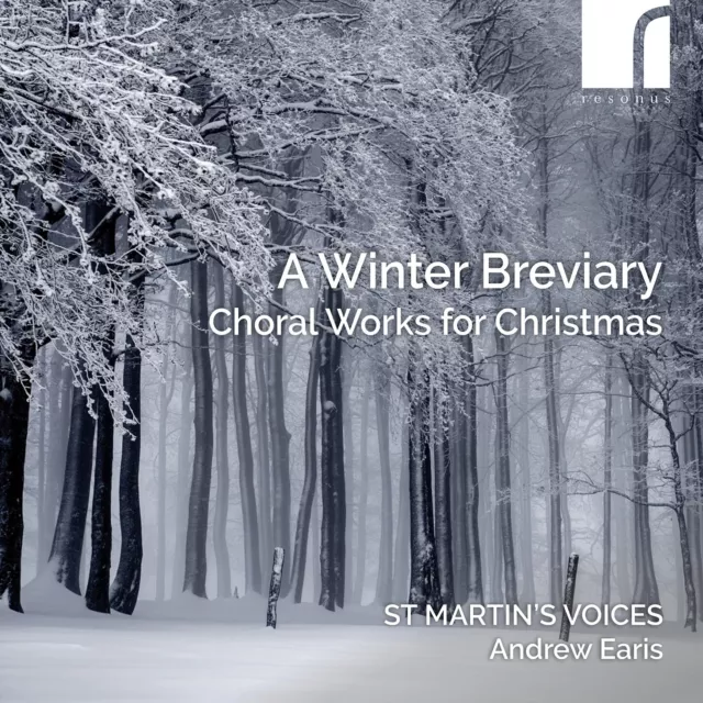 A Winter Breviary: Choral Works for Christmas, St Martin's Voices,Andrew Earis ,