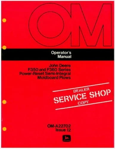 John Deere F350 F360 Power Reset Semi-Integral Moldboard Plows Operators Manual