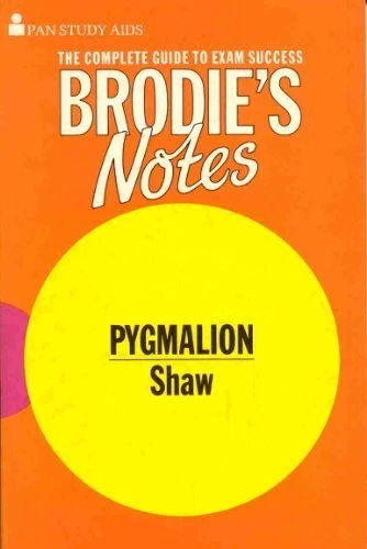 Brodie's Notes on George Bernard Shaw's "Pygmalion" (Pan study a