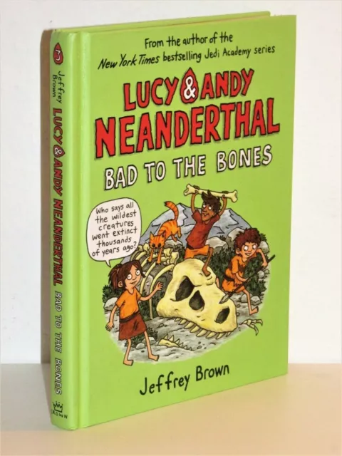 Jeffrey Brown - Lucy & Andy Neanderthal - Bad to the Bones - Band 3
