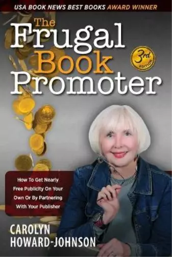 Carolyn Howard-Johnson The Frugal Book Promoter - 3rd Edition (Poche)