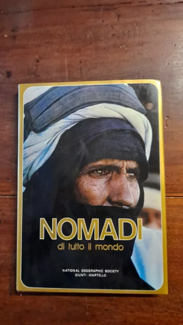 Nomadi Di Tutto Il Mondo  - Aa.vv. 1979 - National Geographic - Giunti Martello