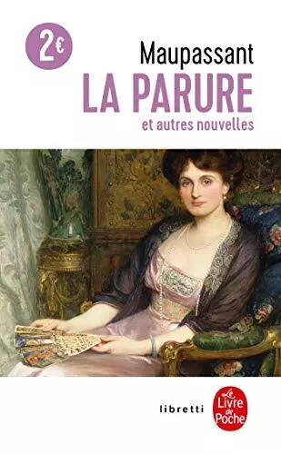 La parure (Le Livre de Poche), Maupassant, Guy de