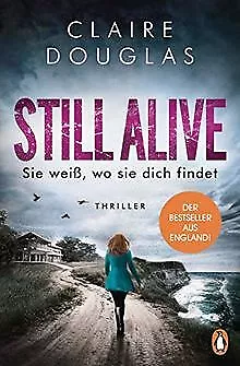 STILL ALIVE - Sie weiß, wo sie dich findet: Thrille... | Buch | Zustand sehr gut