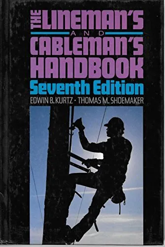 The Lineman s and Cableman s Handbook
