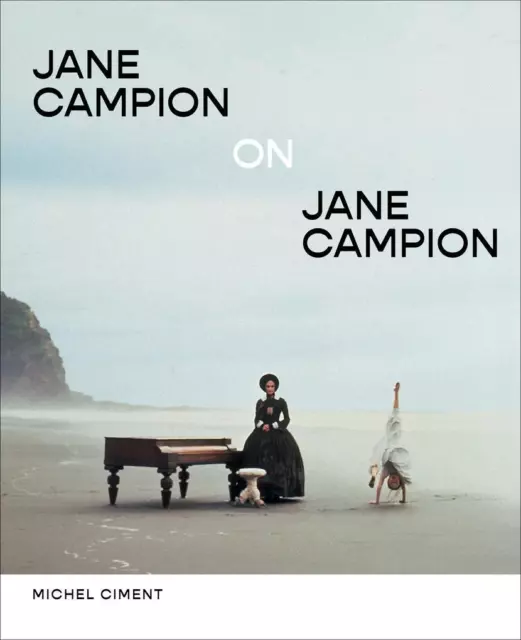 Jane Campion on Jane Campion | Michel Ciment | englisch