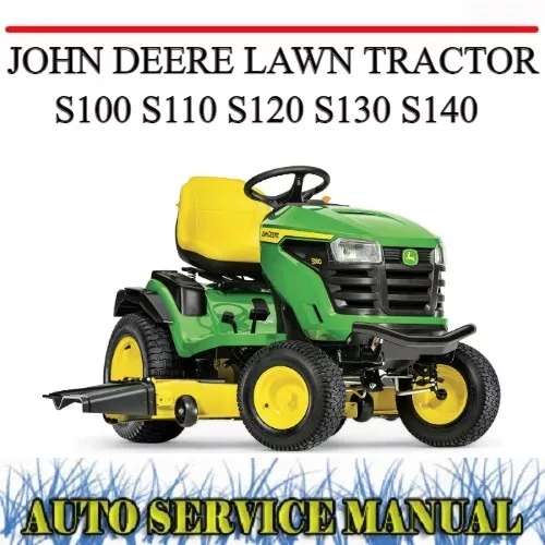 John Deere S100 S110 S120 S130 S140 Lawn Tractor Technical Service & Opt. Manual